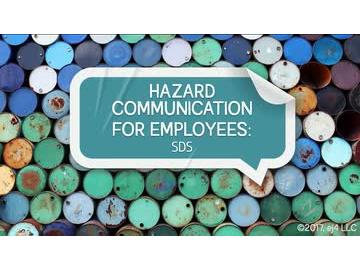 Hazard Communication for Employees: 03. SDS