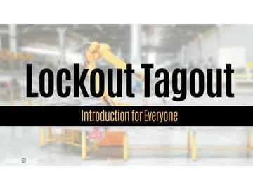 Lockout Tagout: Introduction for Everyone