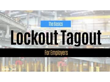 Lockout Tagout: Lockout Tagout Basics for Employers