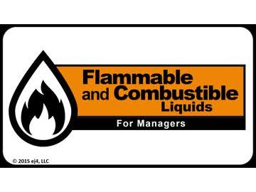 Safety for Managers: Flammable and Combustible Liquids for Managers