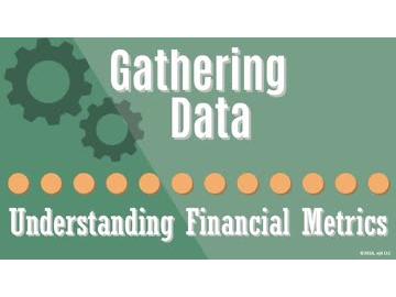 06. Gathering Data: Understanding Financial Metrics