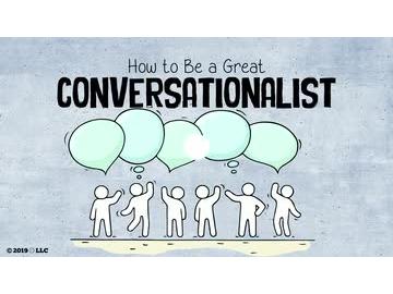 How to Be a Great Conversationalist