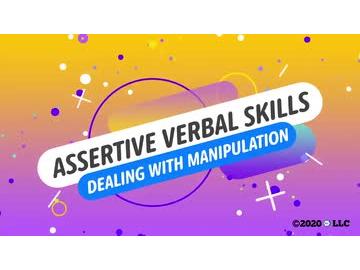 Assertive Verbal Skills: Dealing With Manipulation