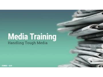 Media Training: Handling Tough Media