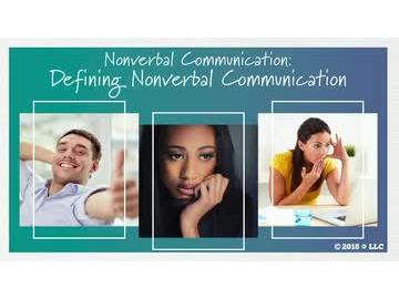 Nonverbal Communication: 01. Defining Nonverbal Communication