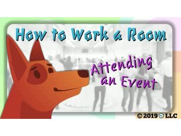 How to Work a Room: Attending an Event