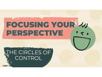 Focusing Your Perspective: The Circles of Control