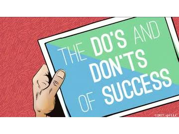 The Do's and Don'ts of Success