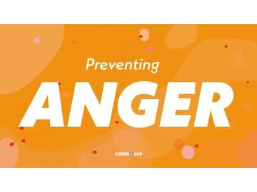 Keep Your Cool: Preventing Anger