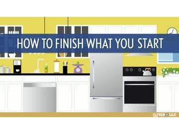 How to Finish What You Start