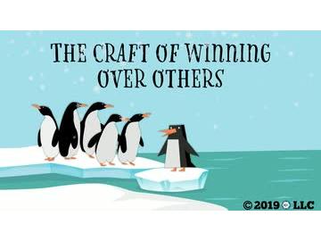 The Craft of Winning Over Others
