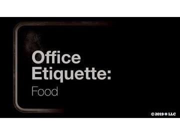 Office Etiquette: Food