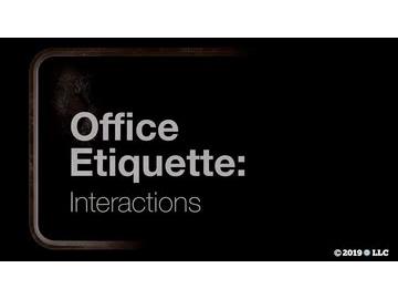 Office Etiquette: Interactions