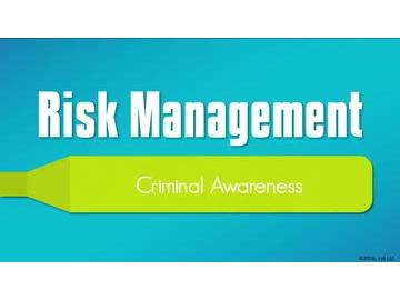 Managing Risk: 09. Criminal Awareness
