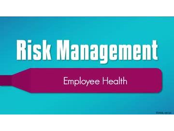 Managing Risk: 10. Employee Health