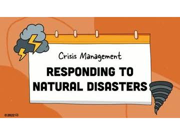 Crisis Management: 03. Responding to Natural Disasters