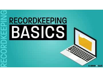 Recordkeeping: Recordkeeping Basics