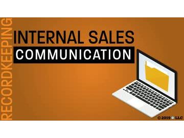 Recordkeeping: Internal Sales Communication