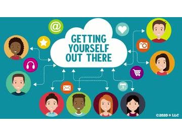 Getting Yourself Out There
