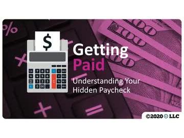 Getting Paid: Understanding Your Hidden Paycheck