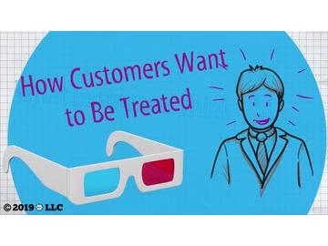 How Customers Want to Be Treated