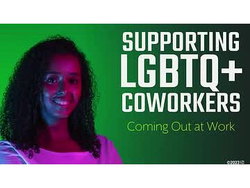 Supporting LGBTQ+ Coworkers: 04. Coming Out at Work