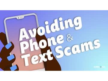 Avoiding Phone and Text Scams