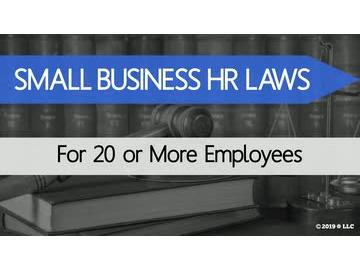 Small Business HR Laws: For 20 or More Employees