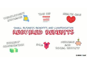 Small Business Benefits Compensation: Required Benefits