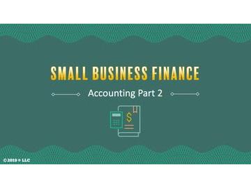 Small Business Finance: Accounting Part 2