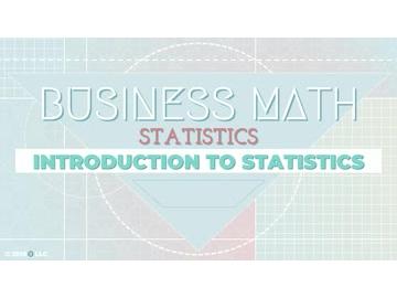 Statistics: Introduction to Statistics