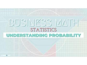 Statistics: Understanding Probability