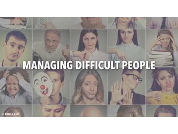 Managing Difficult People