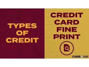 Types of Credit: Credit Card Fine Print