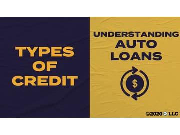 Types of Credit: Understanding Auto Loans