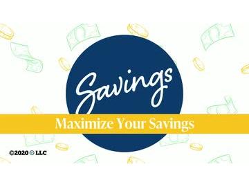 Savings: Maximize Your Savings