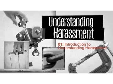 Understanding Harassment: 01. Introduction to Understanding Harassment