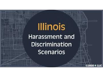 Illinois Harassment and Discrimination Scenarios