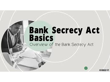 Bank Secrecy Act Basics: 01. Overview of the Bank Secrecy Act
