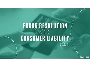Regulation E: Error Resolution and Consumer Liability Part 1