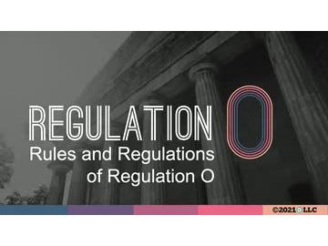 Regulation O: Rules and Regulations of Regulation O