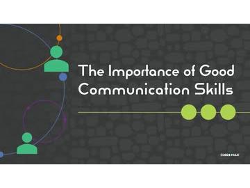 The Importance of Good Communication Skills