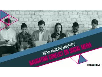 Social Media for Employees: Navigating Conflict on Social Media