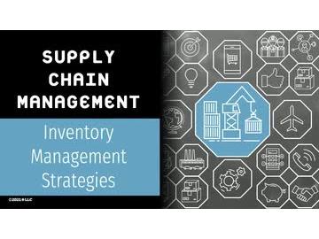 Supply Chain Management: Inventory Management Strategies
