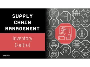 Supply Chain Management: Inventory Control