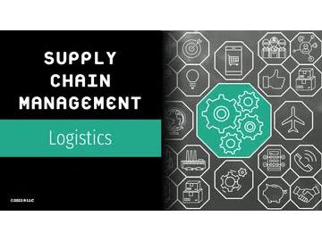 Supply Chain Management: Logistics