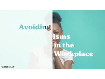 Isms: Avoiding Isms in the Workplace