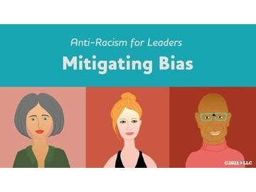 Anti-Racism for Leaders: Mitigating Bias