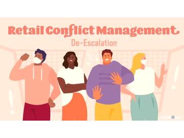 Retail Conflict Management: 04. De-Escalation