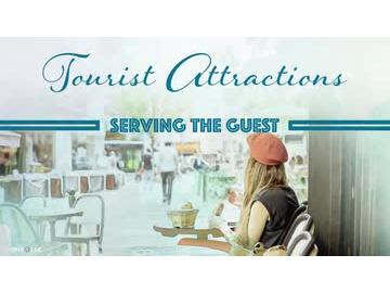 Tourist Attractions: 02. Serving the Guest